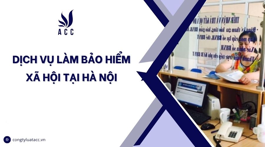 Dịch vụ làm bảo hiểm xã hội tại Hà Nội