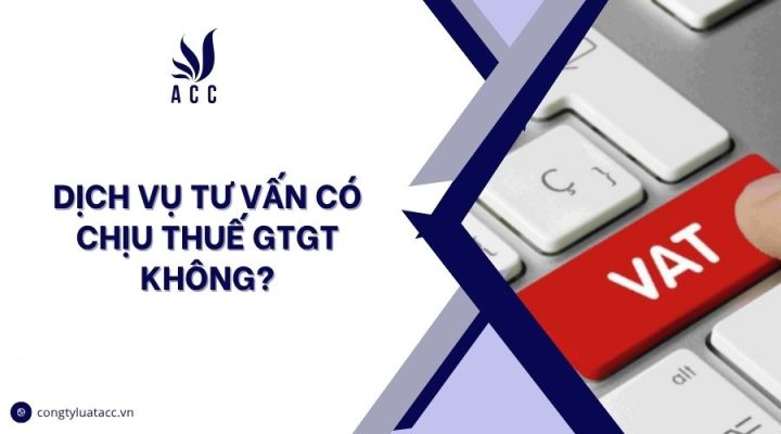 Dịch vụ tư vấn có chịu thuế GTGT không?.jpg
