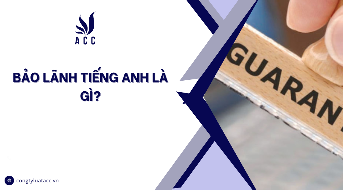 Bảo lãnh tiếng Anh là gì?