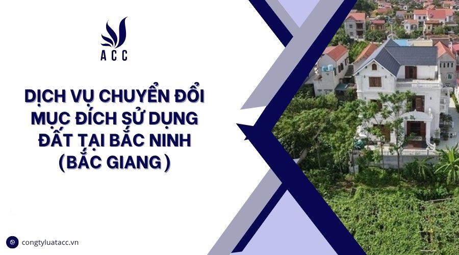 Dịch vụ chuyển đổi mục đích sử dụng đất tại Bắc Ninh