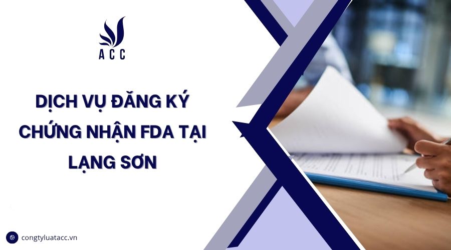Dịch vụ đăng ký chứng nhận FDA tại Lạng Sơn