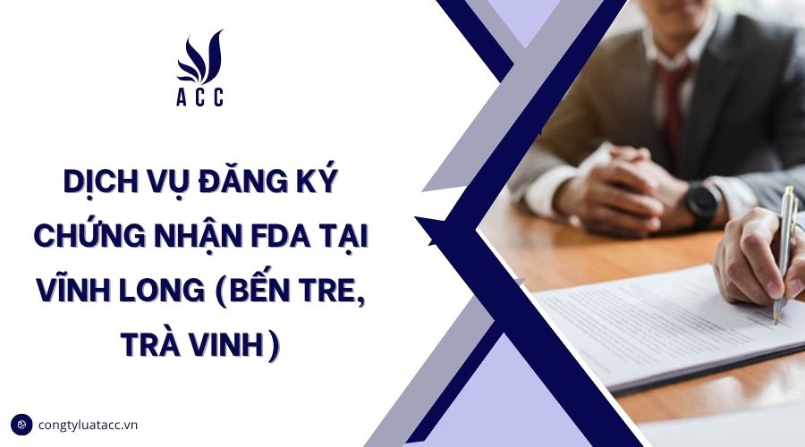 Dịch vụ đăng ký chứng nhận FDA tại Vĩnh Long