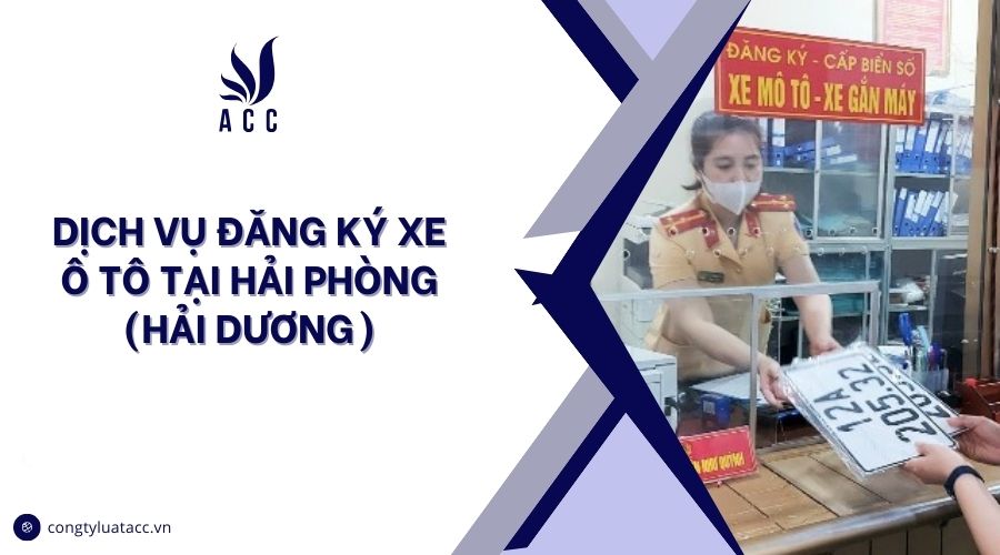 Dịch vụ đăng ký xe ô tô tại Hải Dương
