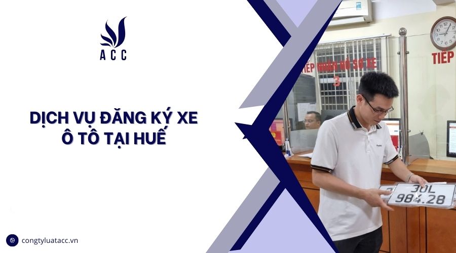 Dịch vụ đăng ký xe ô tô tại Huế