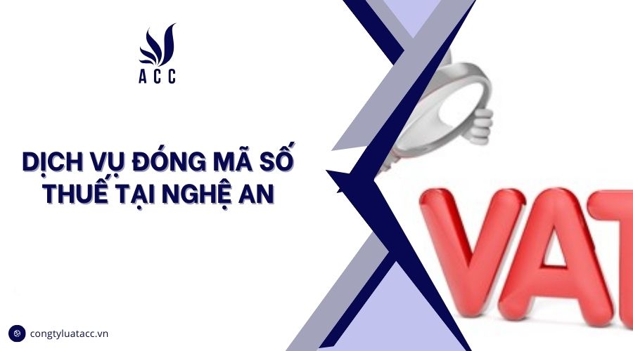 Dịch vụ đóng mã số thuế tại Nghệ An