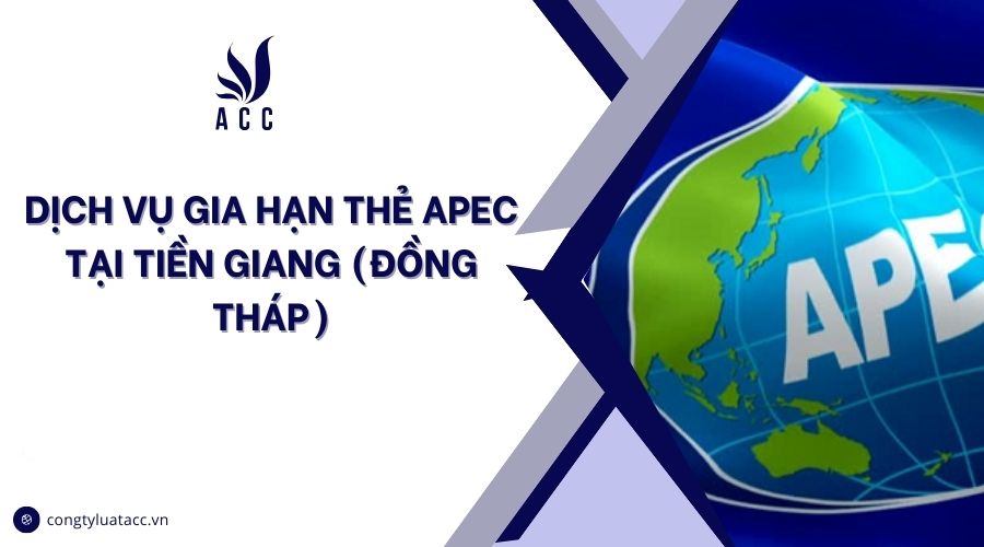 Dịch vụ gia hạn thẻ apec​ tại Tiền Giang (Đồng Tháp)