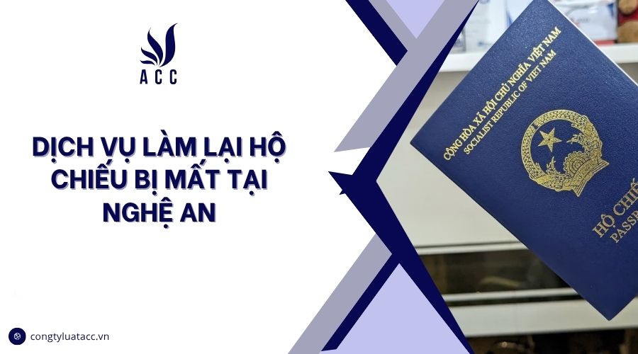 Dịch vụ làm lại hộ chiếu bị mất tại Nghệ An