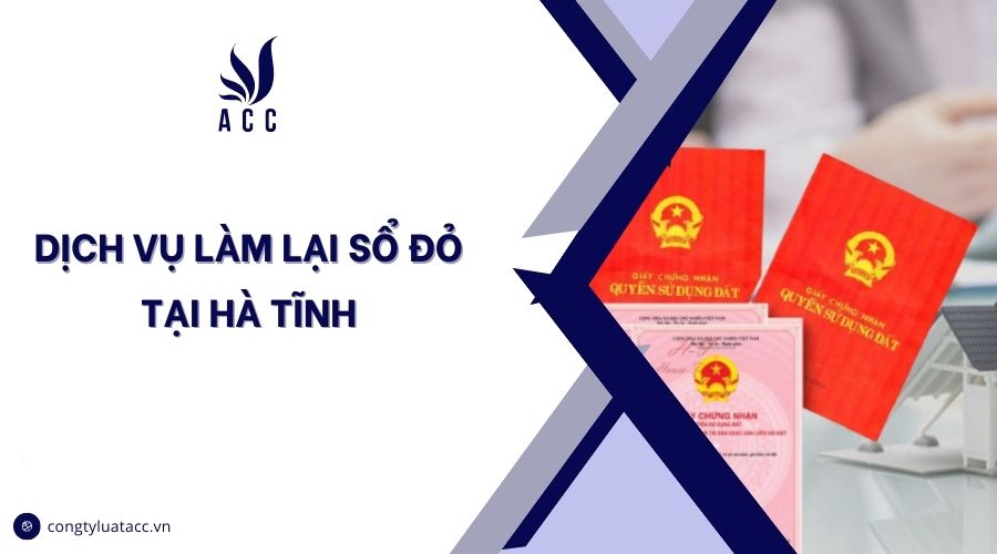 Dịch vụ làm lại sổ đỏ tại Hà Tĩnh