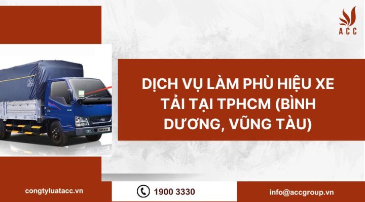 Dịch vụ làm phù hiệu xe tải tại TPHCM (Bình Dương, Vũng Tàu)