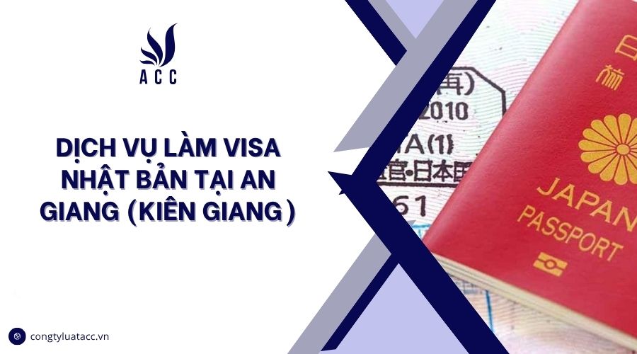Dịch vụ làm visa Nhật Bản tại Kiên Giang