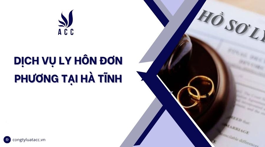 Dịch vụ ly hôn tại Hà Tĩnh
