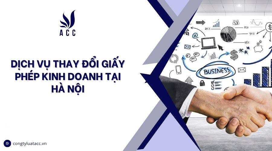 Dịch vụ thay đổi giấy phép kinh doanh tại Hà Nội