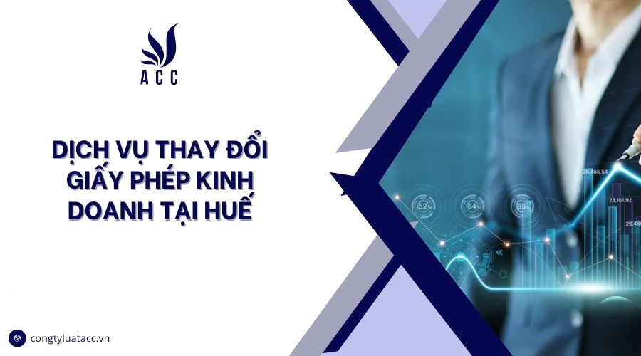 Dịch vụ thay đổi giấy phép kinh doanh tại Huế