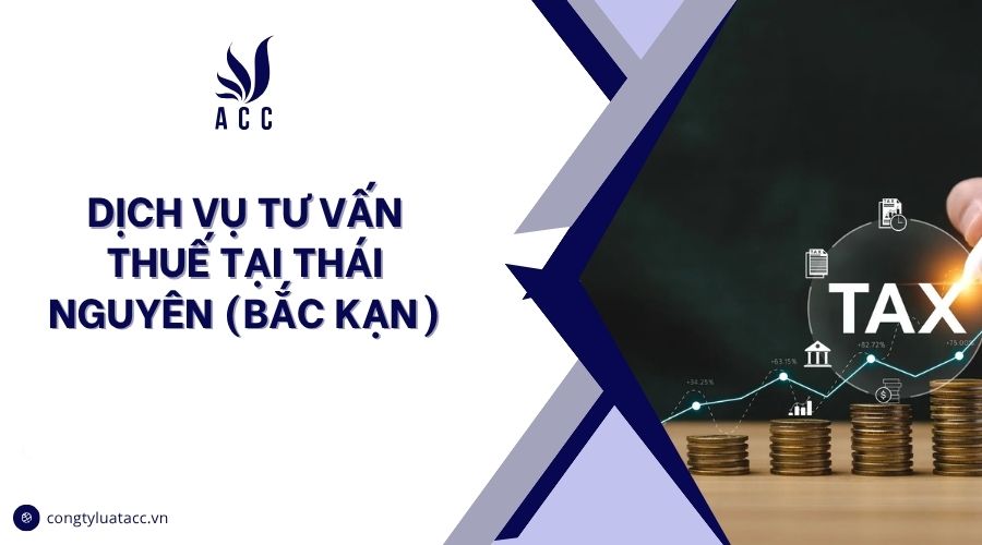Dịch vụ tư vấn thuế tại Thái Nguyên (Bắc Kạn)