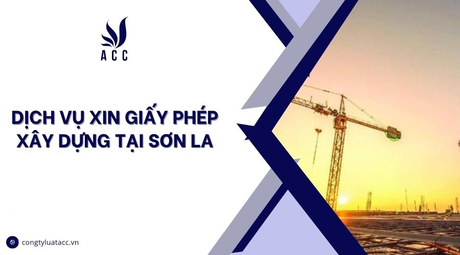 Dịch vụ xin giấy phép xây dựng tại Sơn La