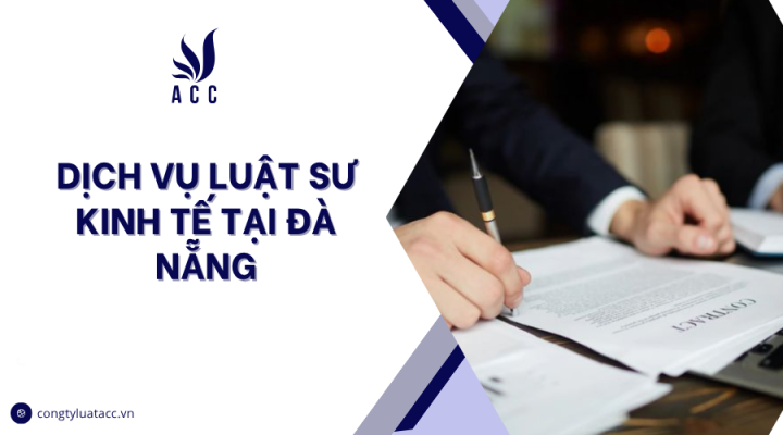 Dịch vụ luật sư kinh tế​ tại Đà Nẵng