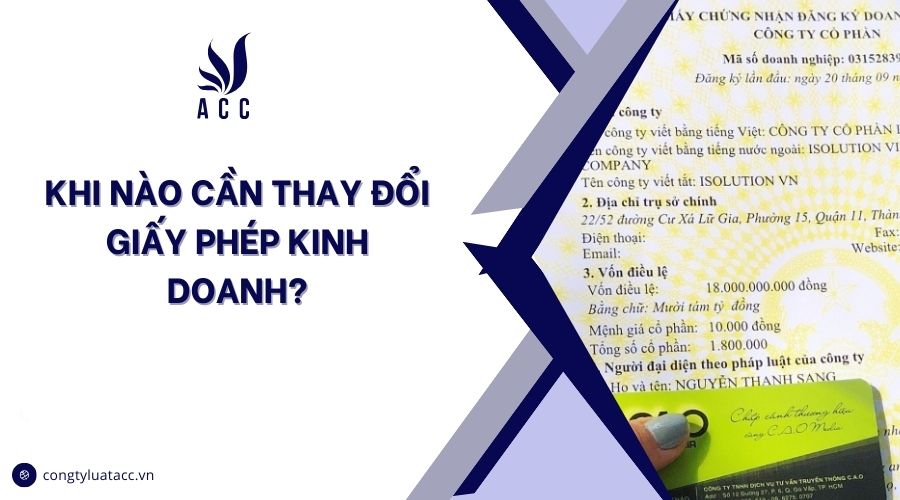Khi nào cần thay đổi giấy phép kinh doanh?