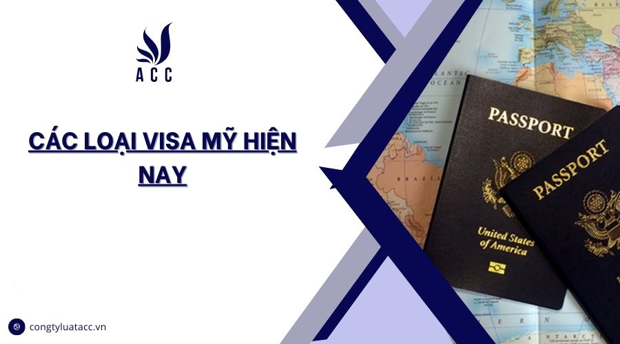 Các loại visa Mỹ hiện nay
