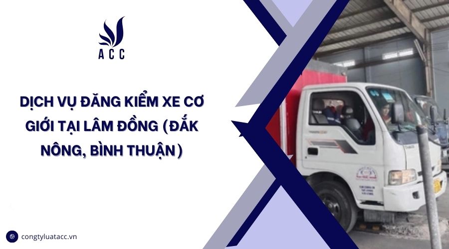 Dịch vụ đăng kiểm xe cơ giới​ tại Lâm Đồng