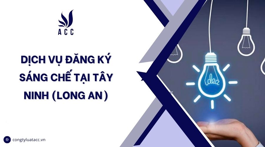 Dịch vụ đăng ký sáng chế tại Long An