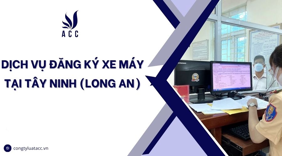 Dịch vụ đăng ký xe máy tại Long An