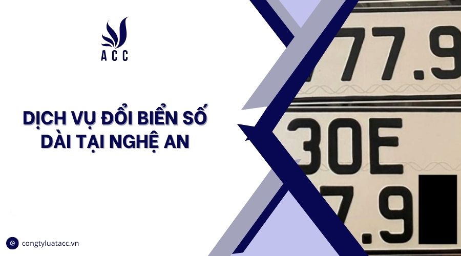 Dịch vụ đổi biển số dài tại Nghệ An