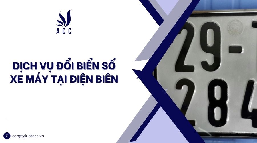 Dịch vụ đổi biển số xe máy tại Điện Biên