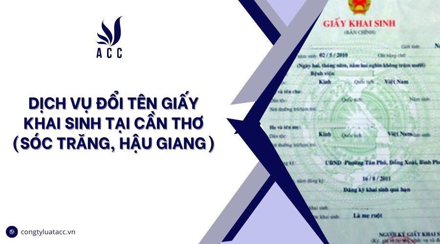 Dịch vụ đổi tên giấy khai sinh tại Cần Thơ