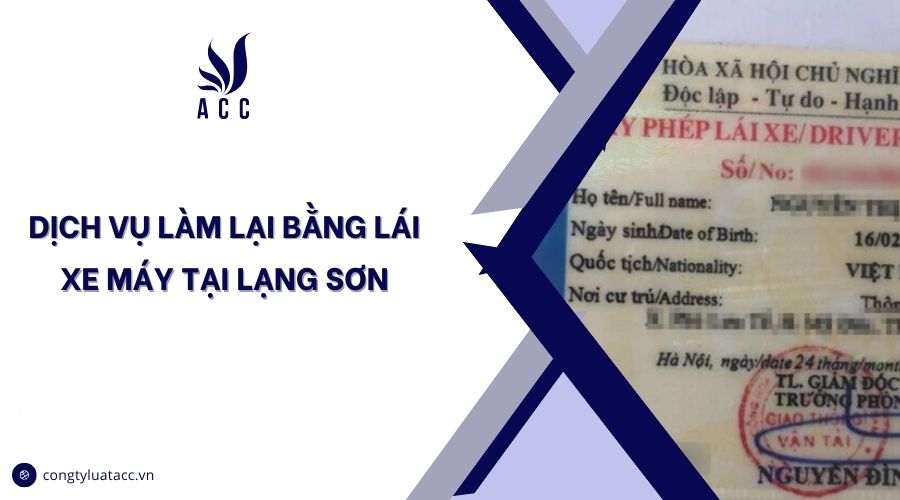 Dịch vụ làm lại bằng lái xe máy tại Lạng Sơn