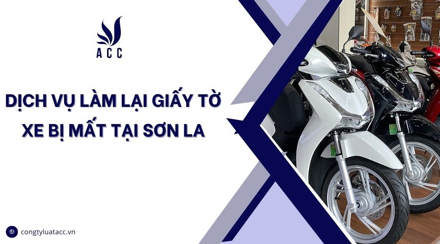 Dịch vụ làm lại giấy tờ xe bị mất tại Sơn La