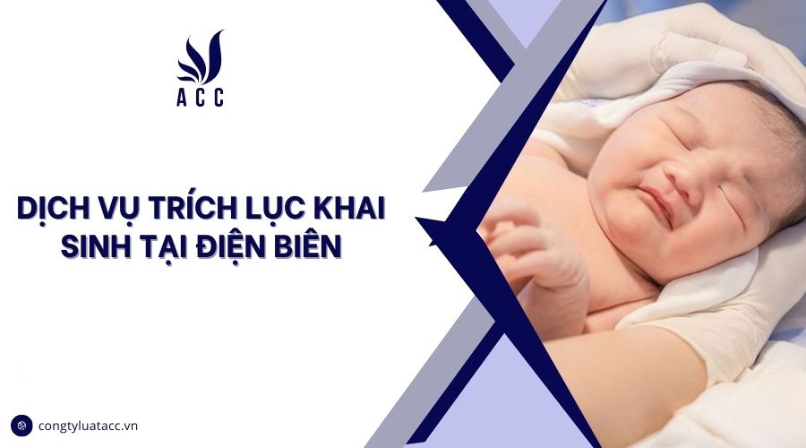 Dịch vụ trích lục khai sinh tại Điện Biên
