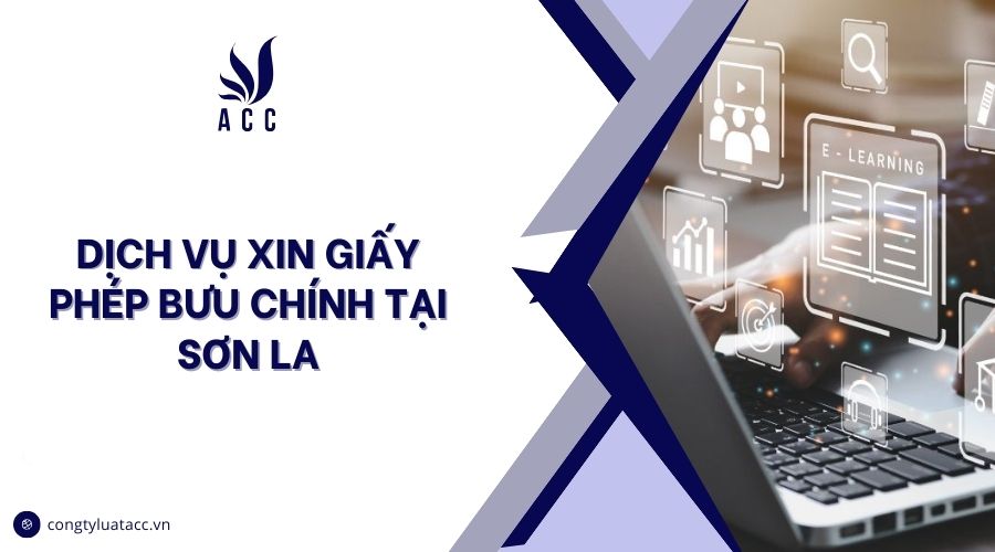 Dịch vụ xin giấy phép bưu chính tại Sơn La