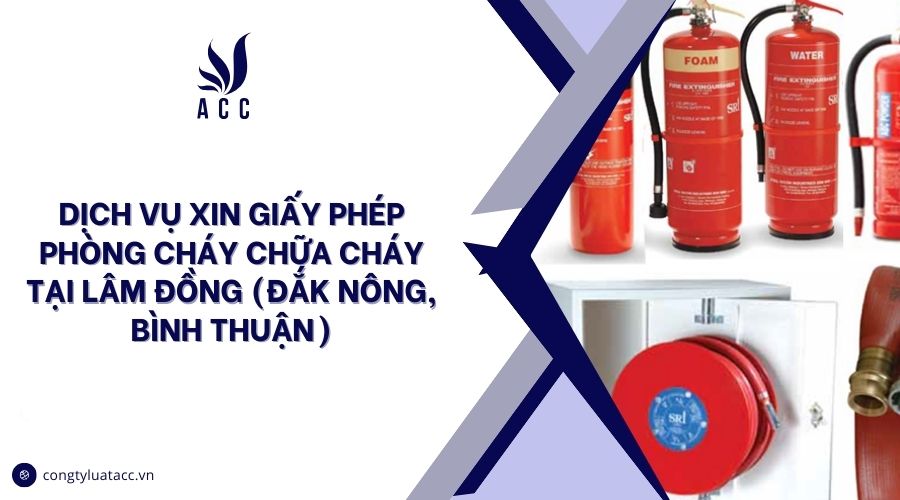 Dịch vụ xin giấy phép phòng cháy chữa cháy tại Lâm Đồng
