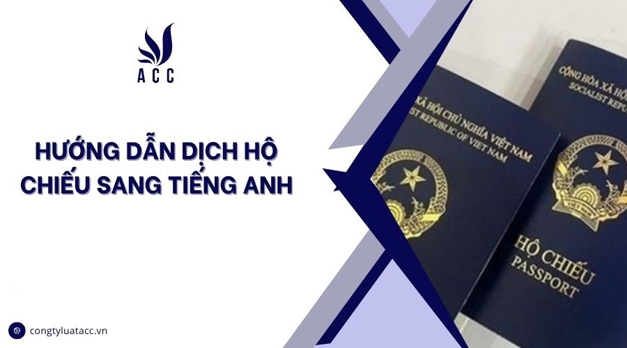 Hướng dẫn dịch hộ chiếu sang tiếng Anh