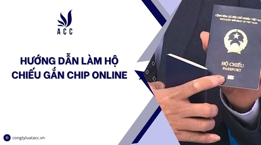 Hướng dẫn làm hộ chiếu gắn chip online