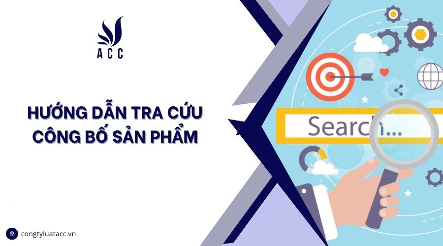 Hướng dẫn tra cứu công bố sản phẩm