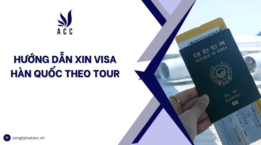 Hướng dẫn xin visa Hàn Quốc theo tour