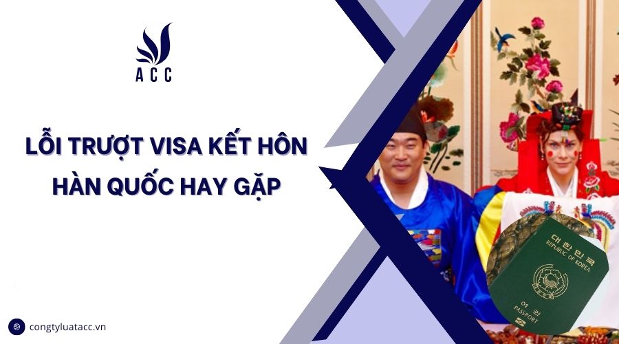 Lỗi trượt visa kết hôn Hàn Quốc hay gặp