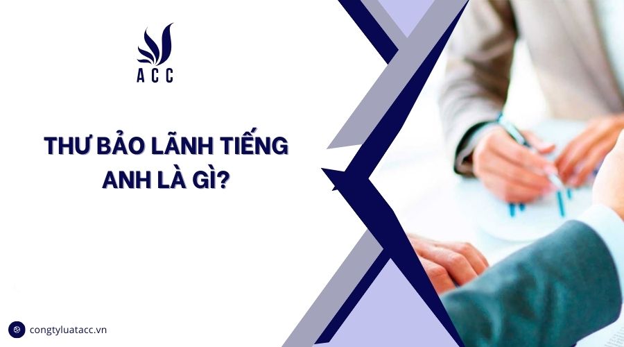 Thư bảo lãnh tiếng Anh là gì?