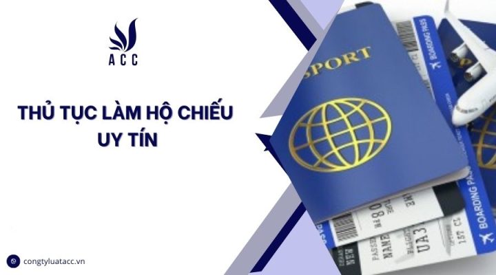 Thủ tục làm hộ chiếu uy tín