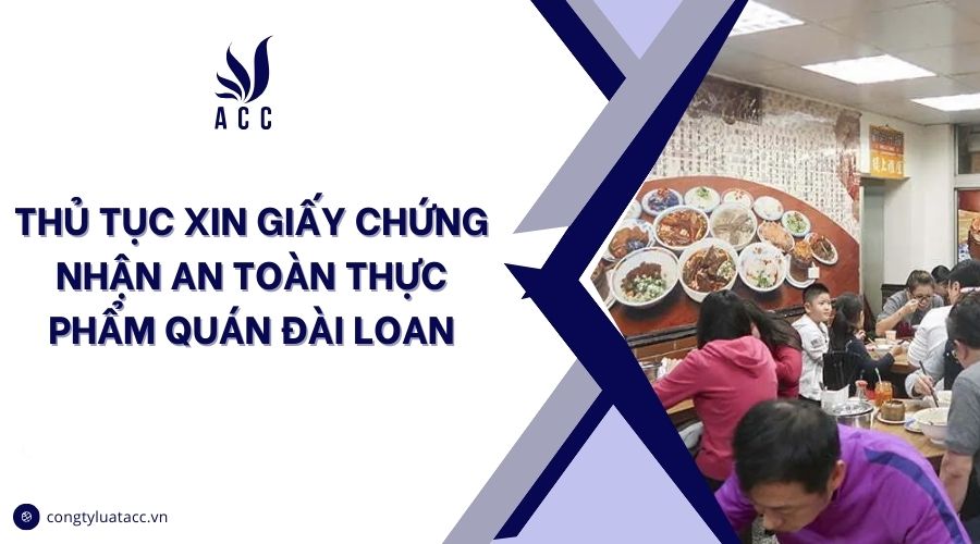 Thủ tục xin giấy chứng nhận an toàn thực phẩm quán Đài Loan