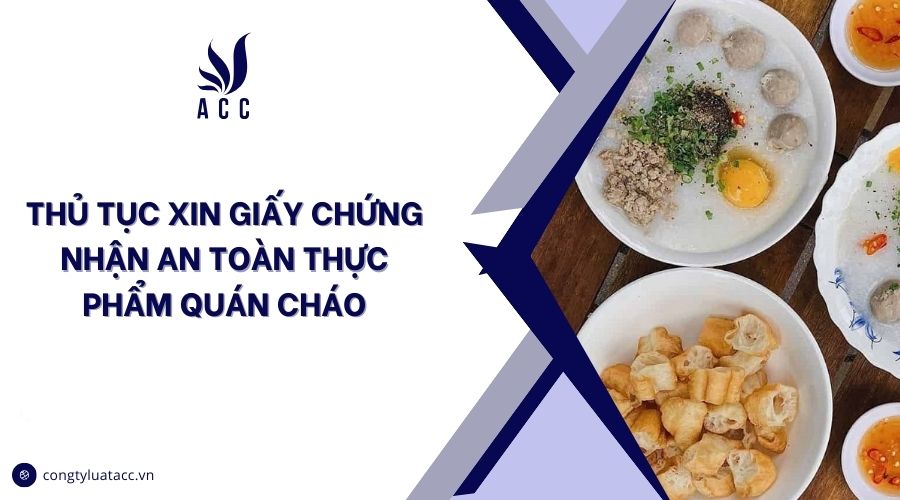 Thủ tục xin giấy chứng nhận an toàn thực phẩm quán cháo