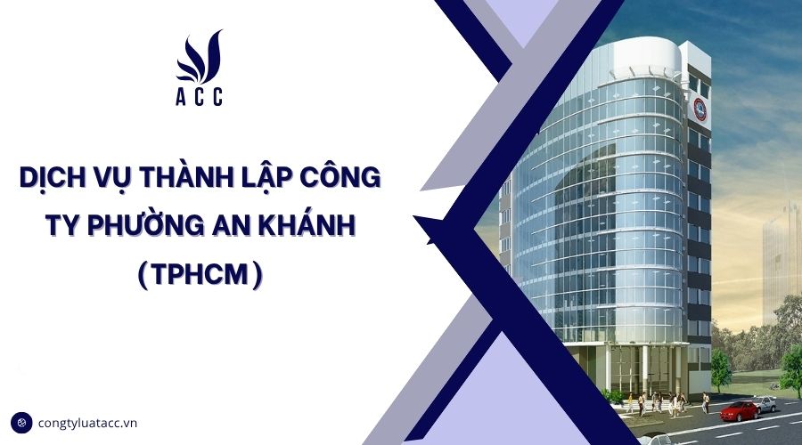 Dịch vụ thành lập công ty phường An Khánh (TPHCM)