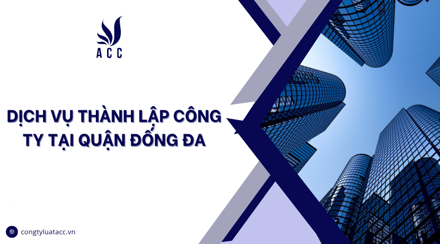 Dịch vụ thành lập công ty tại quận Đống Đa