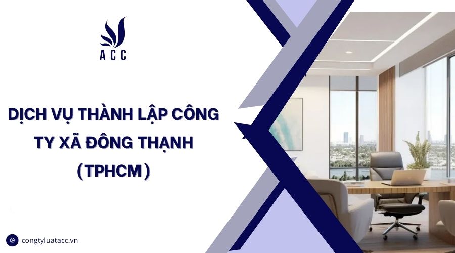 Dịch vụ thành lập công ty xã Đông Thạnh (TPHCM)