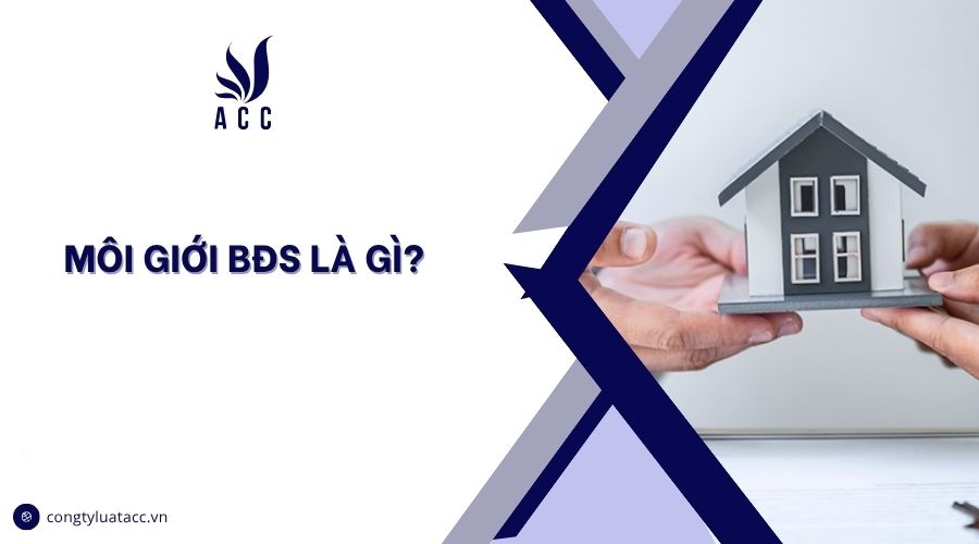 Môi giới BĐS là gì?