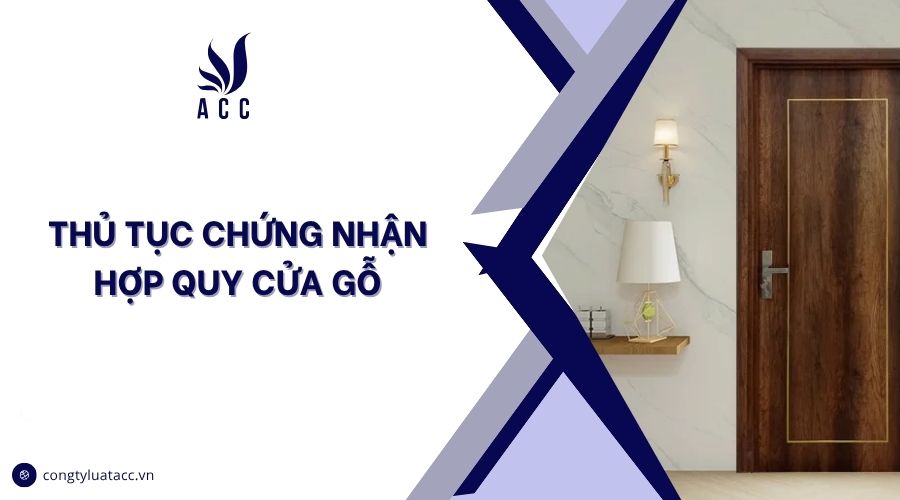 Thủ tục chứng nhận hợp quy cửa gỗ