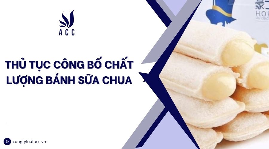 Thủ tục tự công bố bánh sữa chua