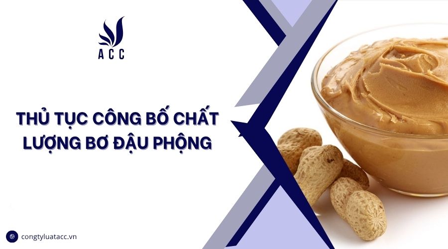 Thủ tục công bố chất lượng bơ đậu phộng