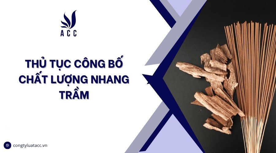 Thủ tục công bố chất lượng nhang trầm